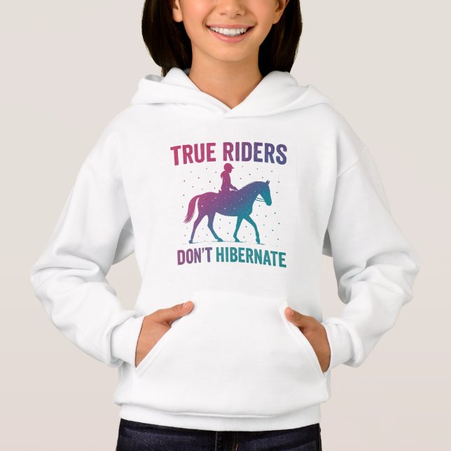 True Riders Don’t Hibernate Hoodie – Grit & Glory  (Devant)