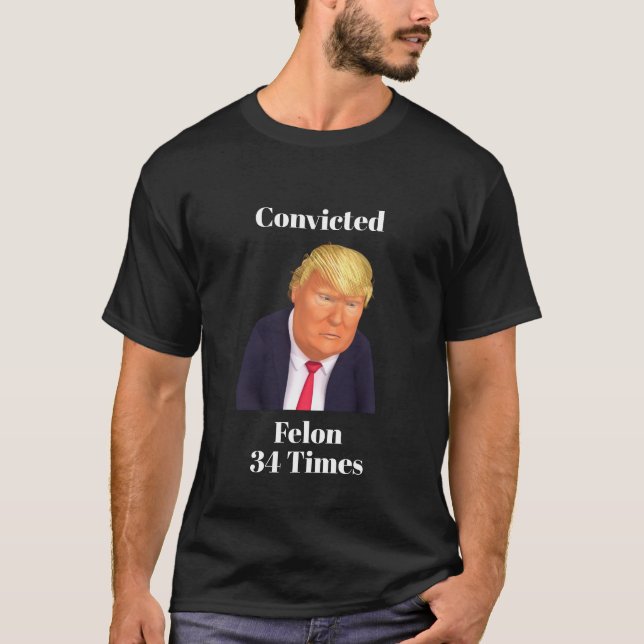 Trump condamné Felon T-Shirt (Devant)