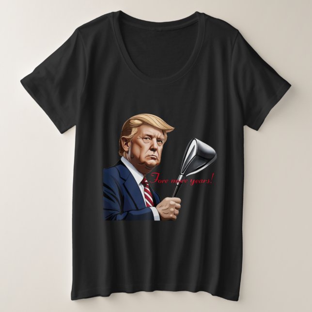 Trump : Encore plus d'années de grandeur ! (Design devant)
