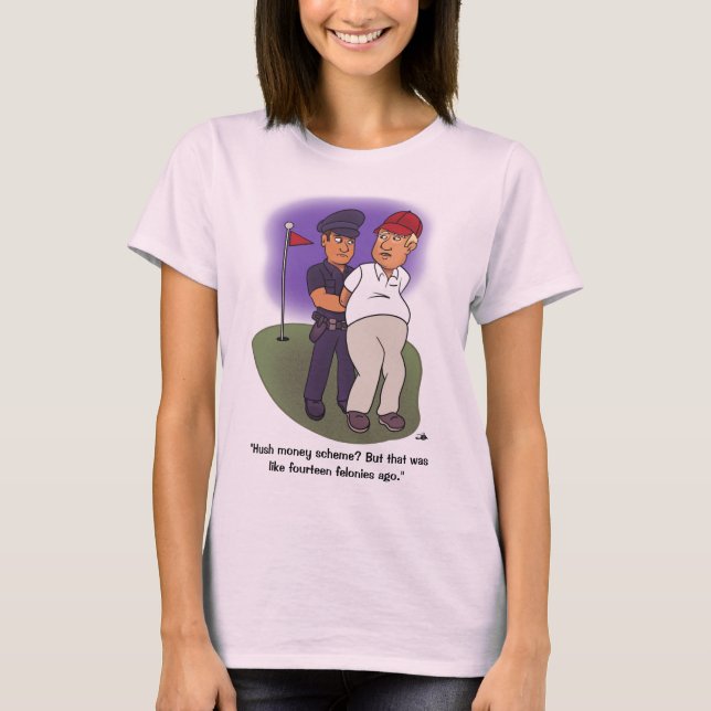 Trump Felonies le T-shirt blanc féminin (Devant)