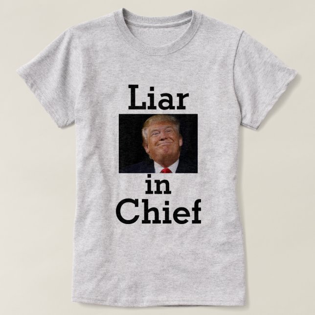 Trump menteur en chef T-shirt (Design devant)