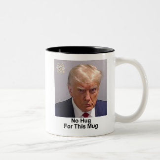 Trump Mug "No Hug For This Mug" (Pas de câlin pour
