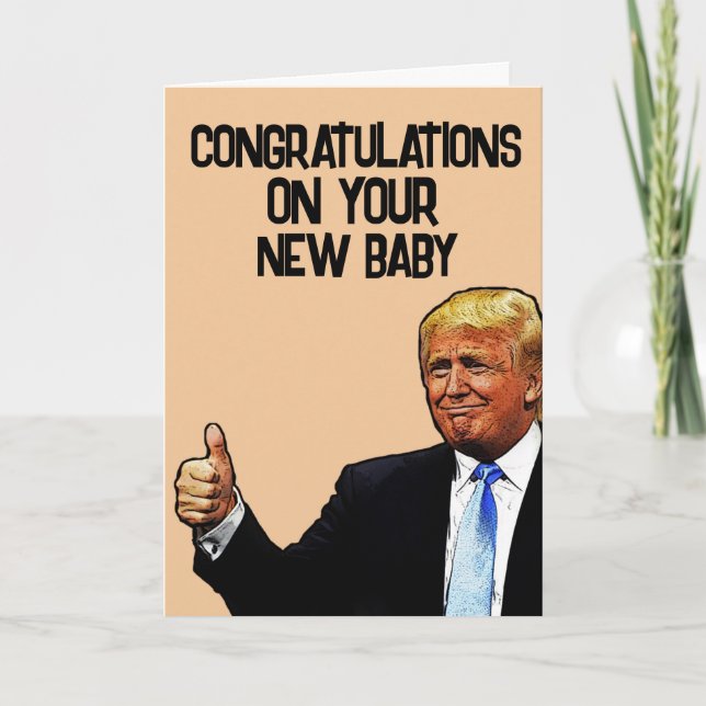 TRUMP NOUVEAU BÉBÉ FÉLICITATIONS CARTE DE RECONNAI (Devant)