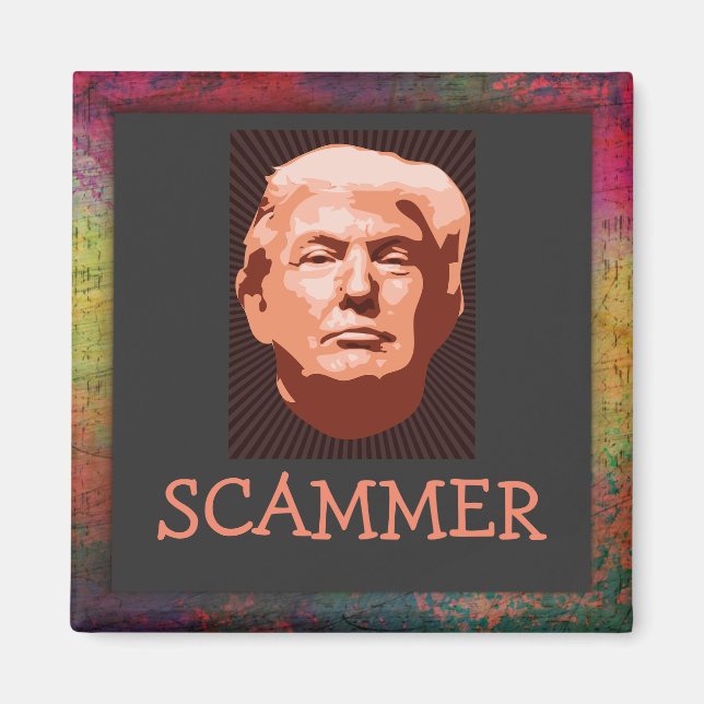 Trump Scammer Magnet (Devant)