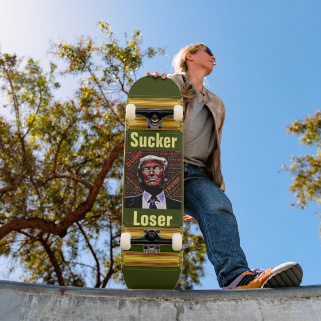 Trump Sucker/Loser Skateboard (Extérieur 1)
