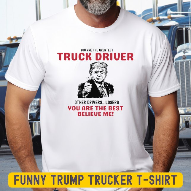 Trump T-Shirt pour conducteur de camion le plus dr (Créateur téléchargé)
