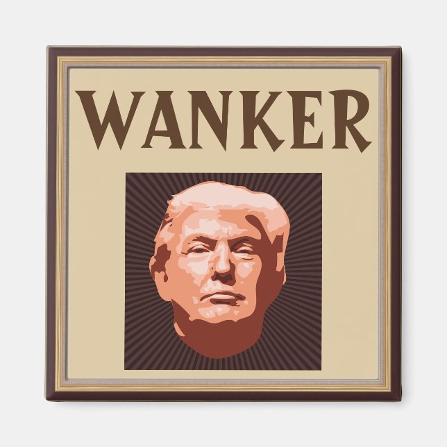 Trump Wanker Magnet (Devant)