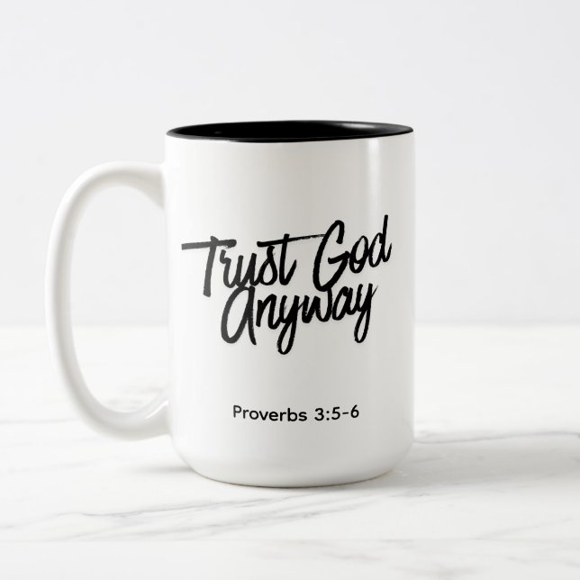 Trust God Anyway Black Combo Color Mug (Gauche)