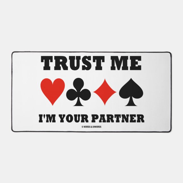 Trust Me I'm Your Partner Bridge Four Card Suits (Recto)