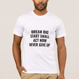 TShirt Citation Motivante Rêve Grand