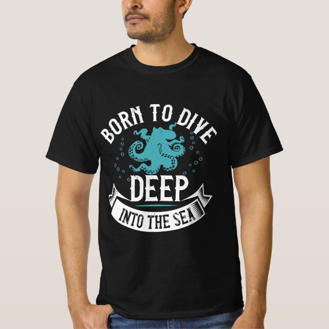 Tshirt de plongée Design né pour plonger profondém (Devant)