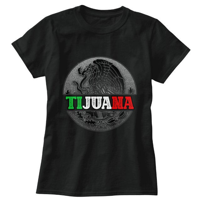Tshirt Femme Tijuana Mexique (Womens Tijuana Mexico Tshirt)