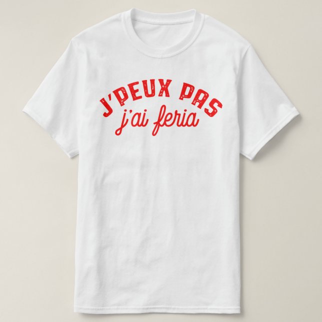 Tshirt feria humour (Design devant)