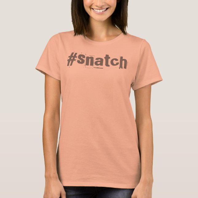 Tshirt hashtag Snatch (Devant)