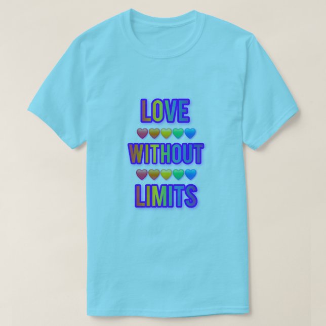 Tshirt love ❤️ without limits. Valentines day 💕  (Design devant)
