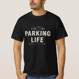 Tshirt Parking Life