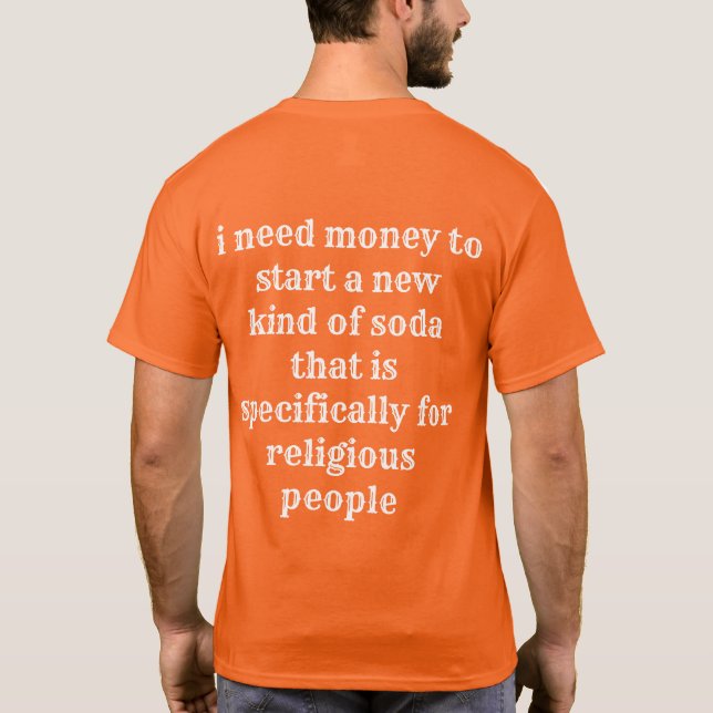 tshirt pour vous aider à obtenir de l'argent pour  (Dos)
