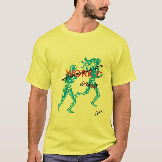 TShirt : Travaillez le positif  (Devant)