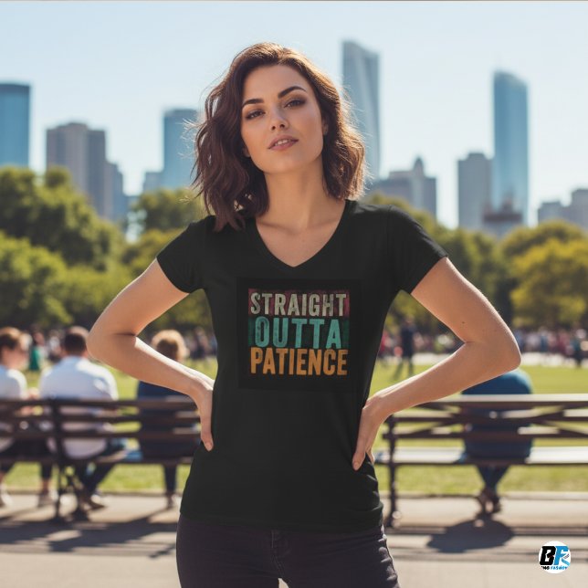 Tshirts amusants, Straight Outta Patience (Créateur téléchargé)