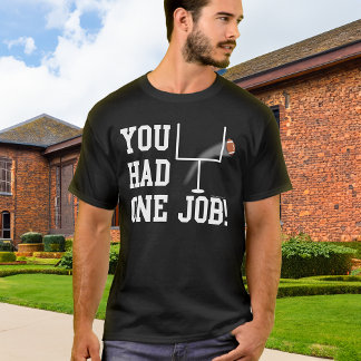 Tu Avais Un Travail ! T-shirt de Kicker Football d