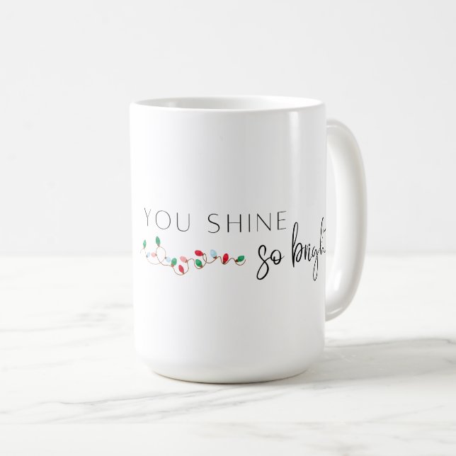 Tu Brillantes Tellement Belle Mug De Noël (Devant droit)