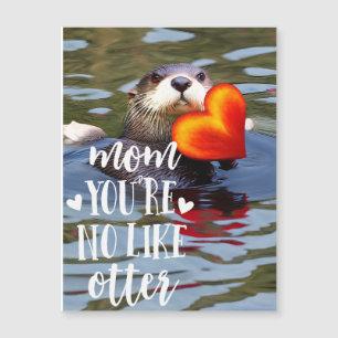 Tu es comme si No Otter Mom Funny, fête des mères