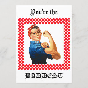 Tu es la plus mauvaise Rosie la carte Riveter
