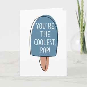 Tu es le plus cool, Pop ! - Carte Fête des pères