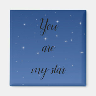 Tu es ma star Magnet