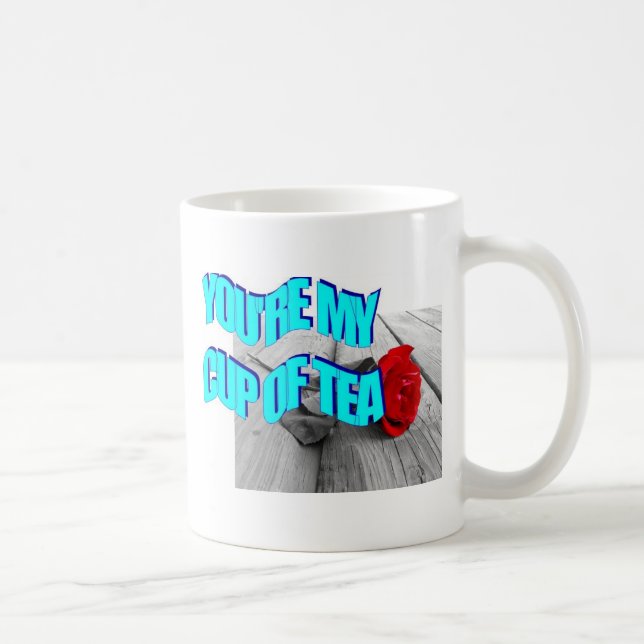 Tu es ma tasse de thé (Droite)