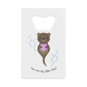 Tu Es Mon Otter Half Otter