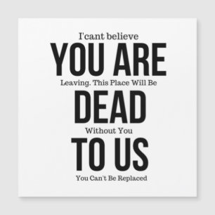 Tu es mort pour nous maintenant Magnet