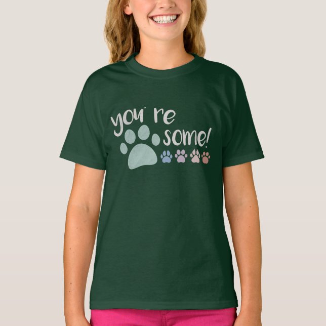 Tu es Pawsome ! T-shirt (Devant)