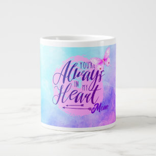 Tu es toujours dans mon coeur, Fête des mères Mug