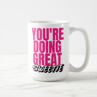 Tu fais du super gentil ! Café Mug