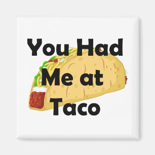 Tu M'As Eu À Taco Magnet