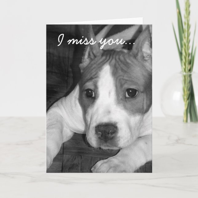 Tu me manque carte de voeux de pitbull (Devant)