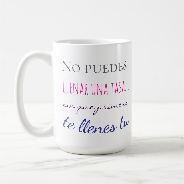 tu ne peux pas remplir une tasse sans d'abord te r (Gauche)