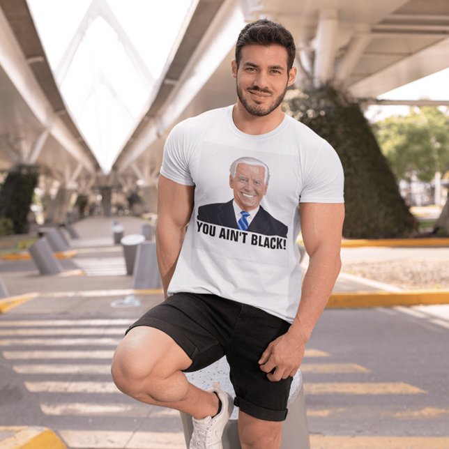 TU N'ES PAS NOIRE ! FUNNY JOE BIDEN T-SHIRTS (Créateur téléchargé)