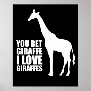 Tu paries Giraffe I Love Giraffes Poster