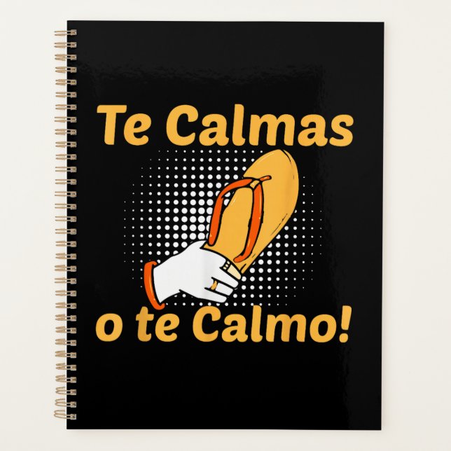 Tu te calmes ou je me calme Mère espagnole mexicai (Devant)