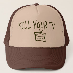 TUEZ VOTRE CASQUETTE DE TV
