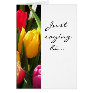 tulipes, dis bonjour...