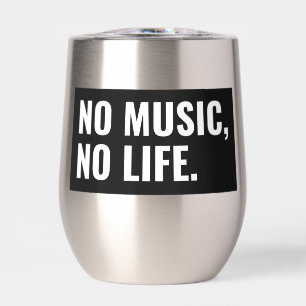 Tumbler à vin No Music No Life – Buvez avec style