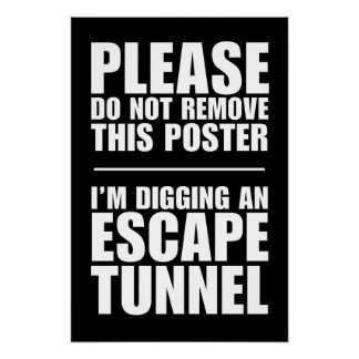 Tunnel de fuite - Ne retirez pas cette affiche