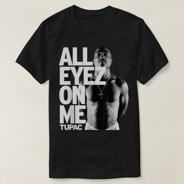 Tup4cc All Eyez On Me Classic T-Shirt (Design devant)