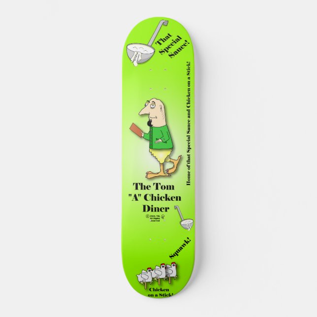 Turdy Boy-The Tom"A"Chicken Diner(V2) - Skateboard (Recto)