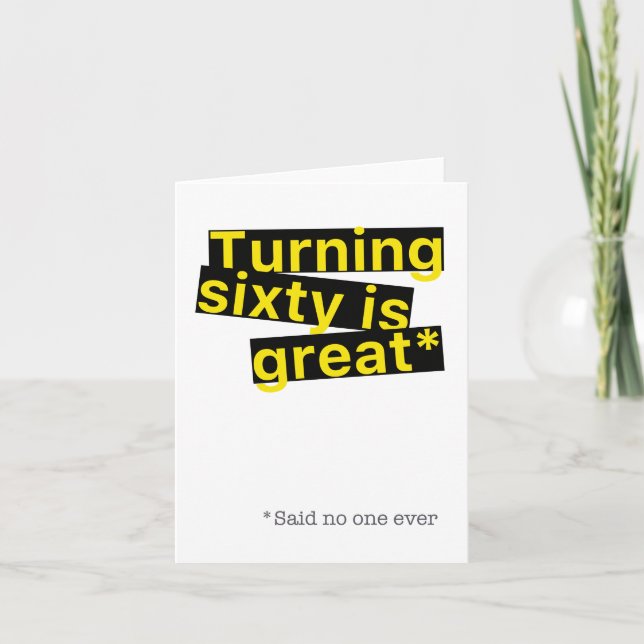 Turning 60 est LA GRANDE (haha!) Carte de voeux d' (Devant)