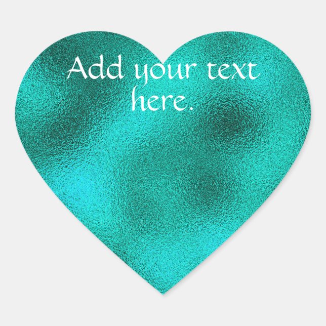 Turquoise Ajoutez votre propre Sticker Coeur Texte (Devant)