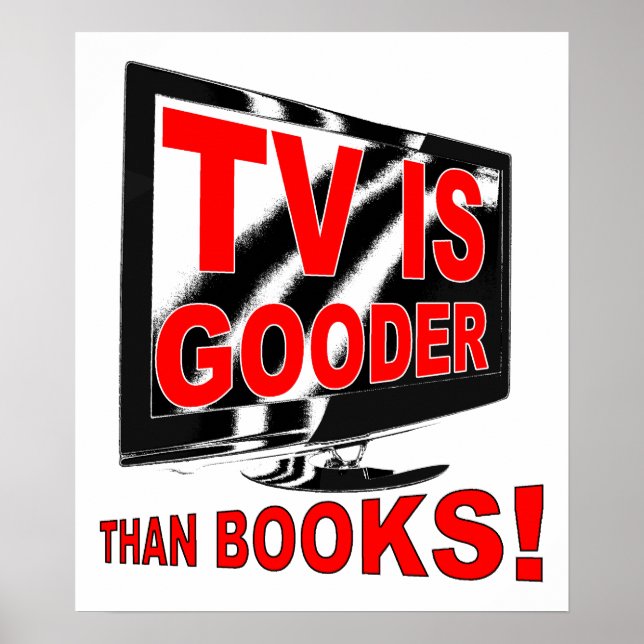 TV Is Gooder Funny Poster (Devant)
